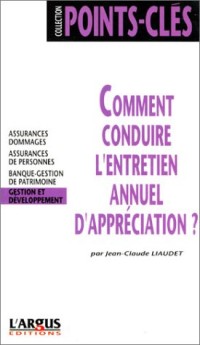 « Comment conduire l’entretien annuel d’appréciation