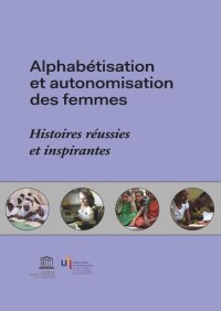 L'alphabétisation : passeport pour l'autonomie des femmes